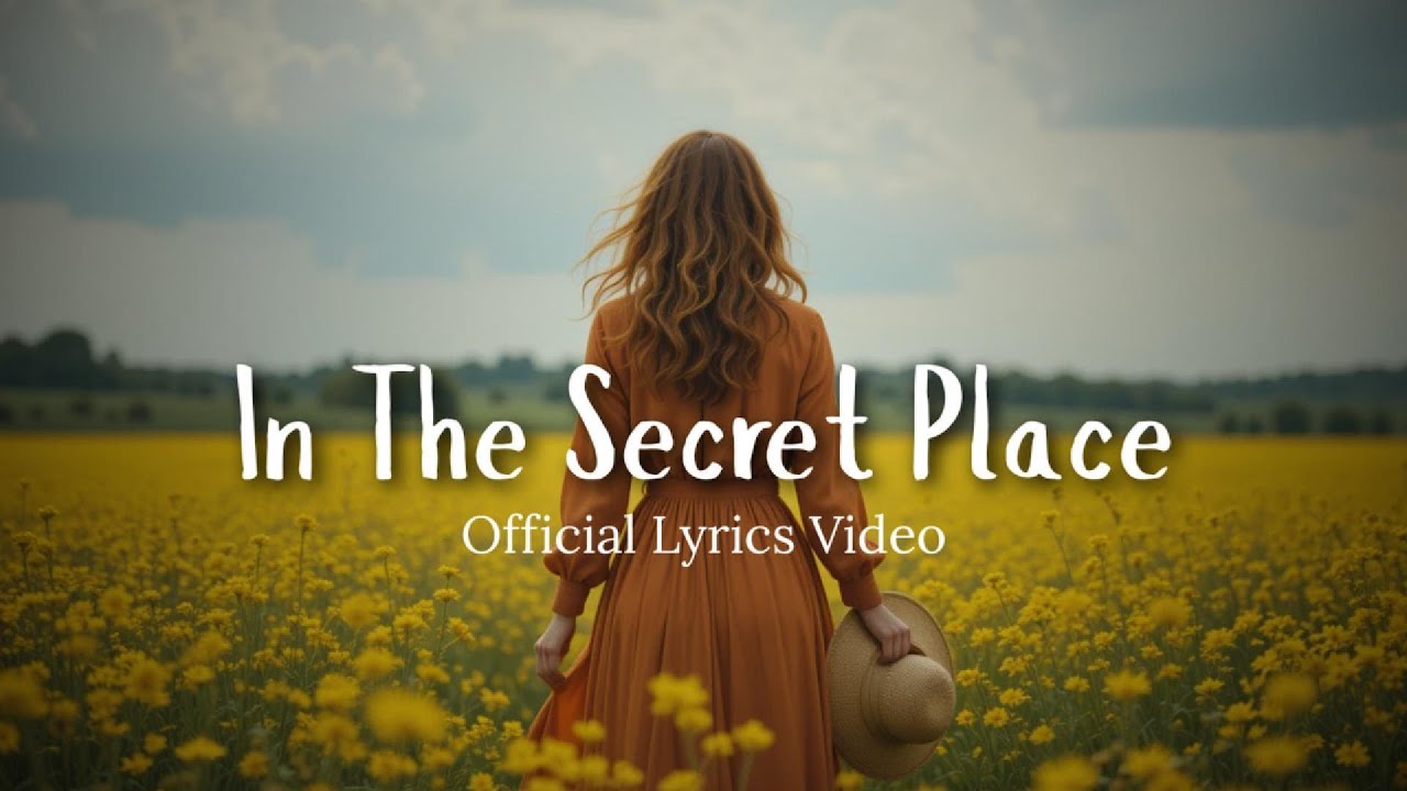 In The Secret Place | Deep Worship & Soaking Music for Prayer, Meditation & Intimacy with God