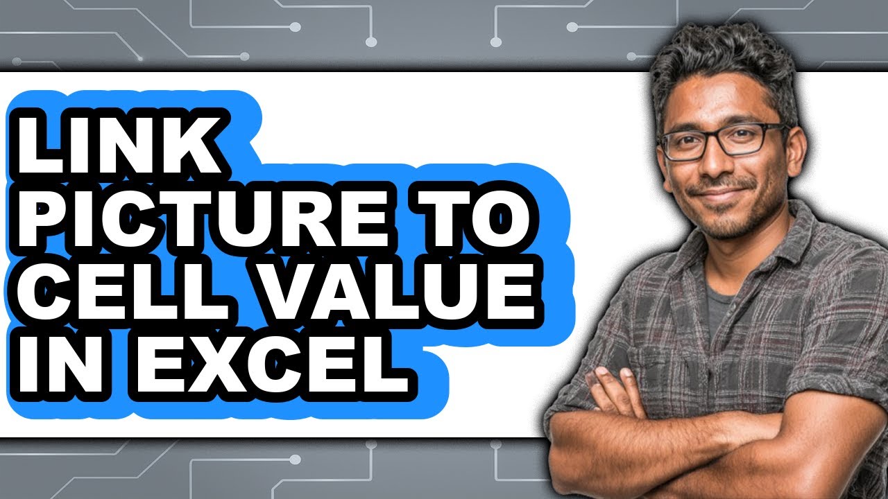 How to Link Picture to Cell Value in Excel 2025 (Only Way)