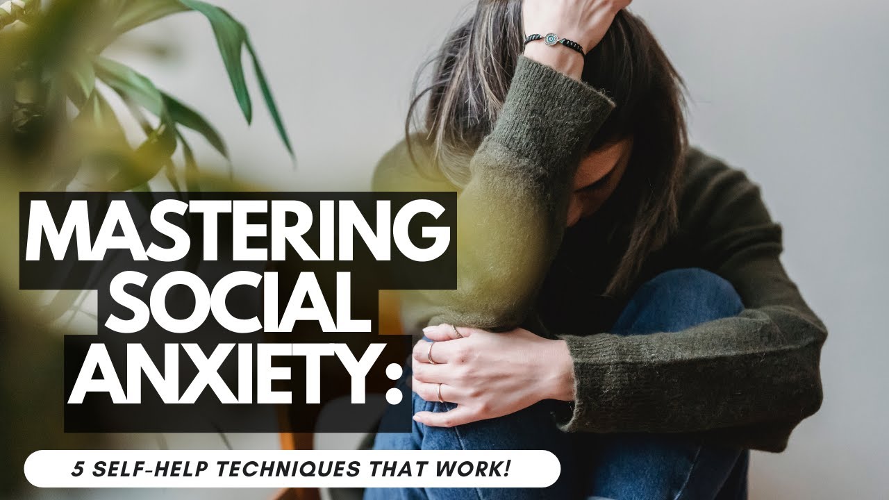 Mastering Social Anxiety: 5 Self-Help Techniques That Work!