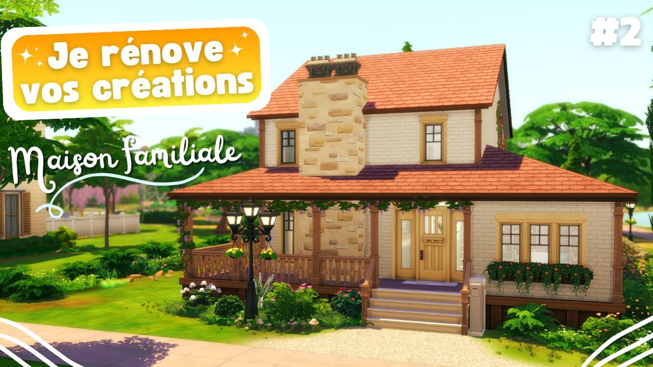 JE RÉNOVE VOS CRÉATIONS #2 | SIMS 4