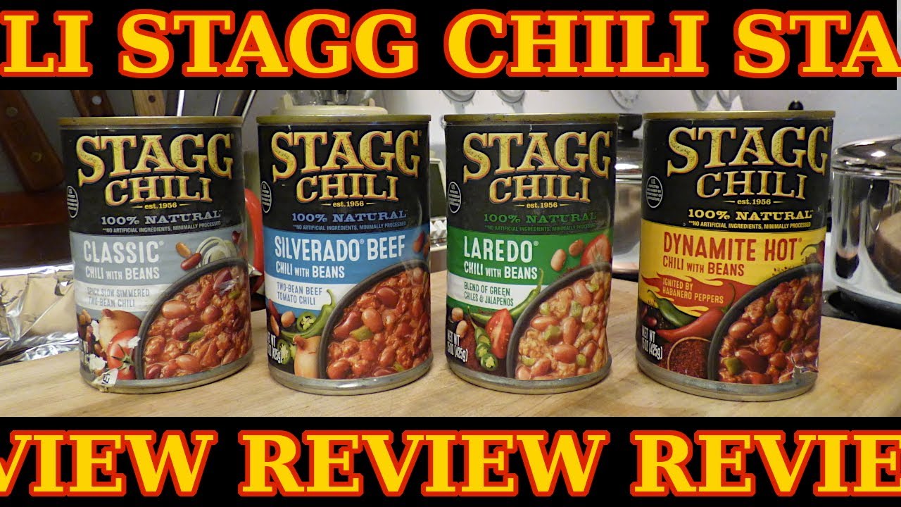 Stagg Chili Review | Classic vs Silverado Beef vs Laredo vs Dynamite Hot Stagg canned chili