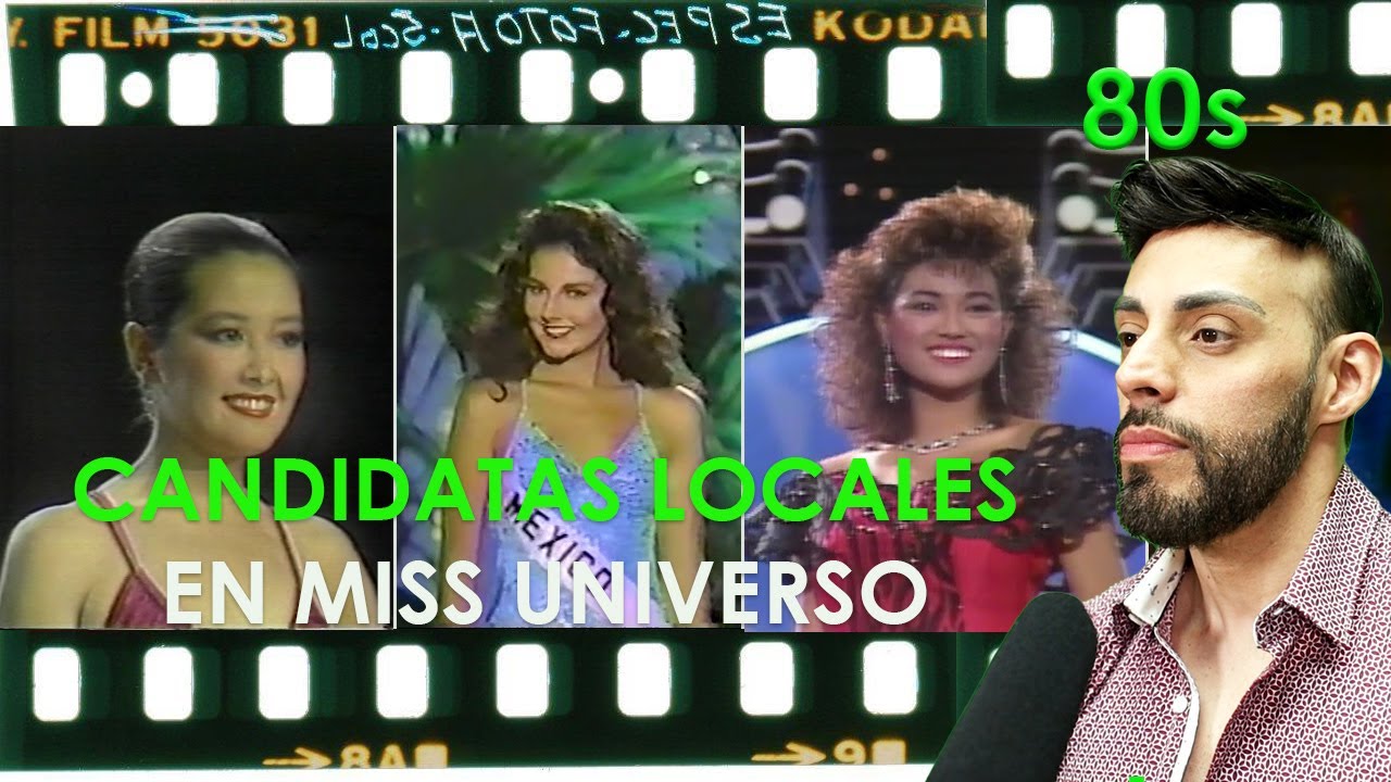 MISS UNIVERSO: CANDIDATAS LOCALES (1980-1989). Merecían clasificar?