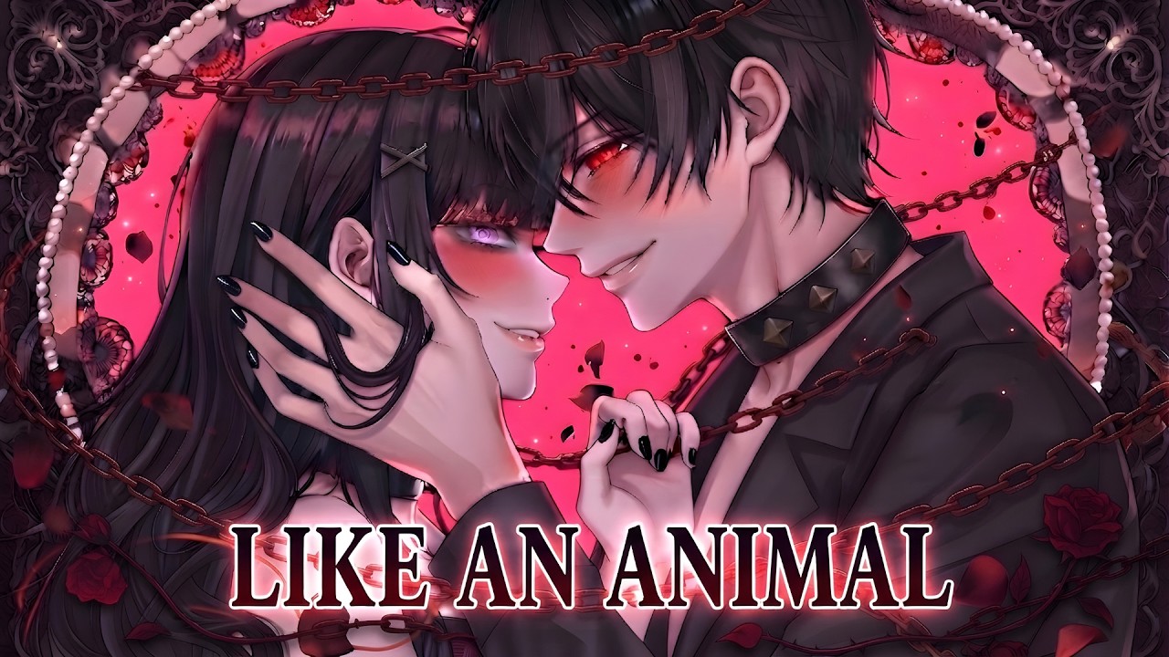 「Nightcore」Like An Animal - by Aiyun (Lyric Video)┃[Commission Duet]