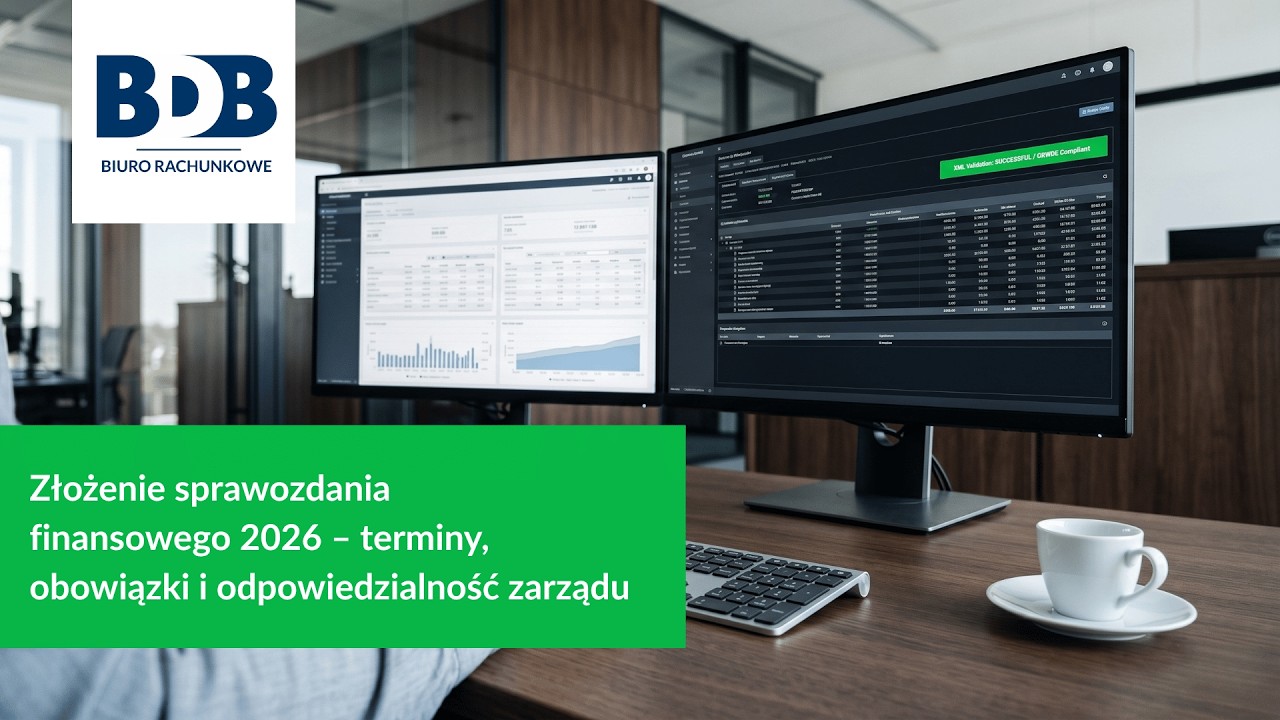 Sprawozdanie finansowe 2026 &ndash; terminy, obowiązki i odpowiedzialność zarządu