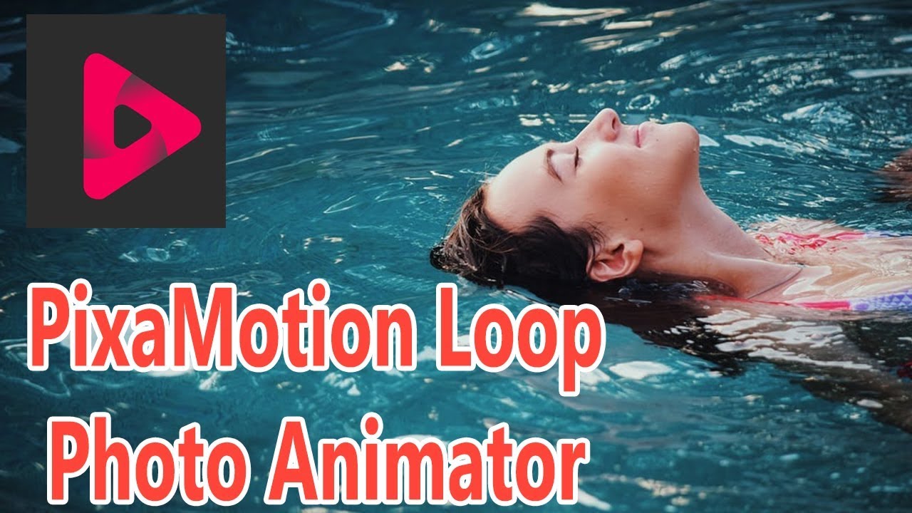 pixaMotion loop photo Animator & photo Video Maker