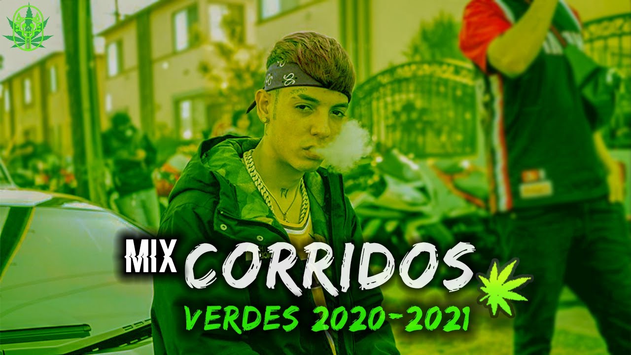 🍁 PUROS CORRIDOS VERDES TUMBADOS 2021 🟢 CORRIDOS VERDES MIX 🚬 Junior H, Natanael Cano,Justin Morales