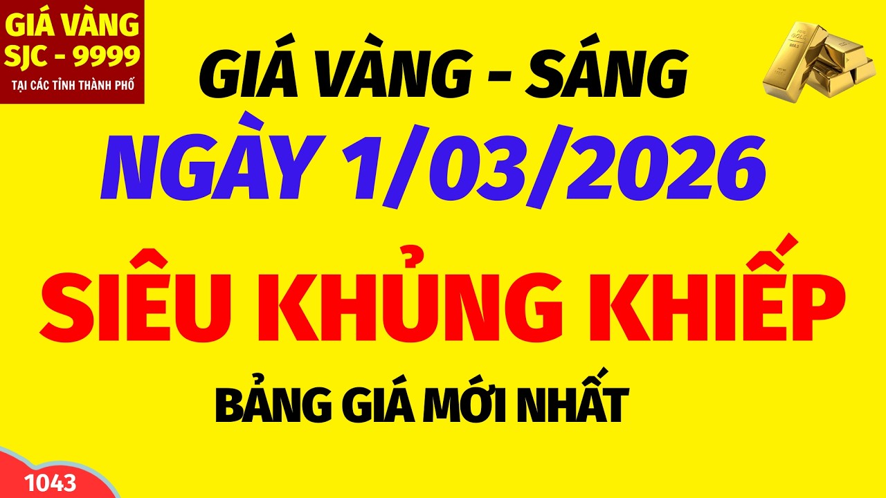 Giá vàng hôm nay 9999 SÁNG ngày 1 tháng 3 năm 2026- GIÁ VÀNG NHẪN 9999- Bảng giá vàng sjc, 24k 18k