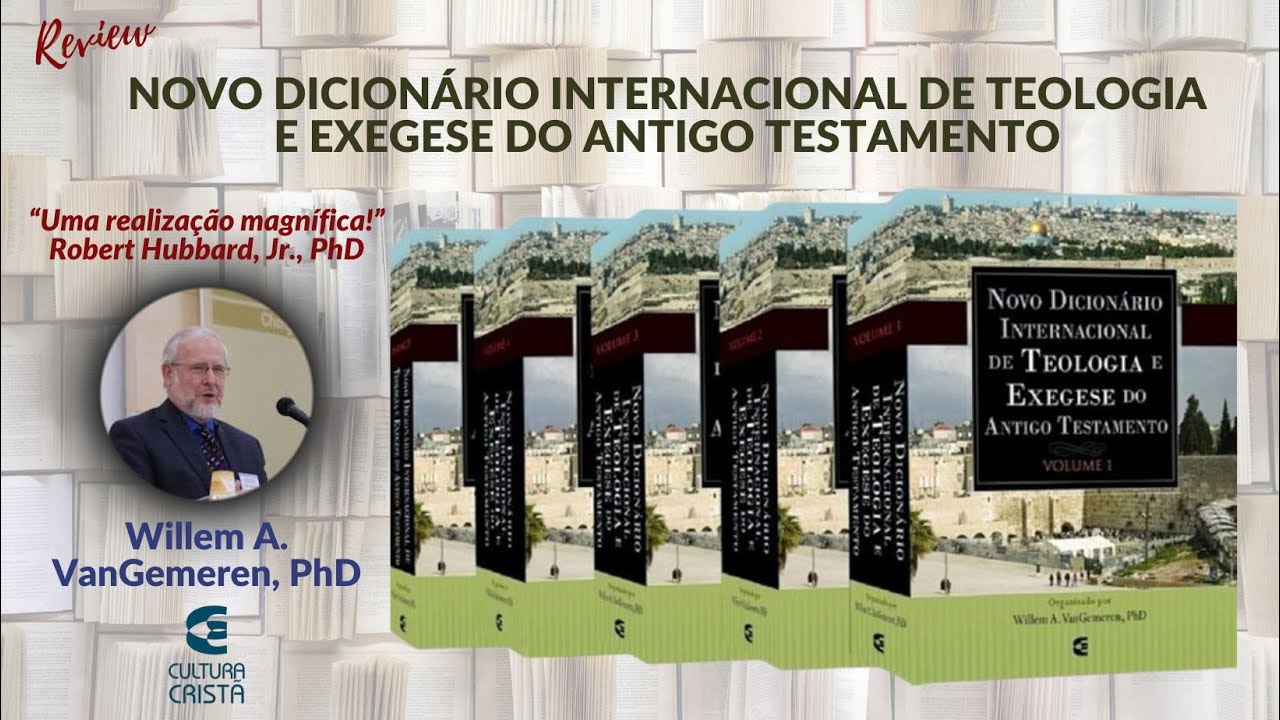 Novo Dicionário Internacional de Teologia e Exegese do Antigo Testamento -  Editora Cultura Cristã