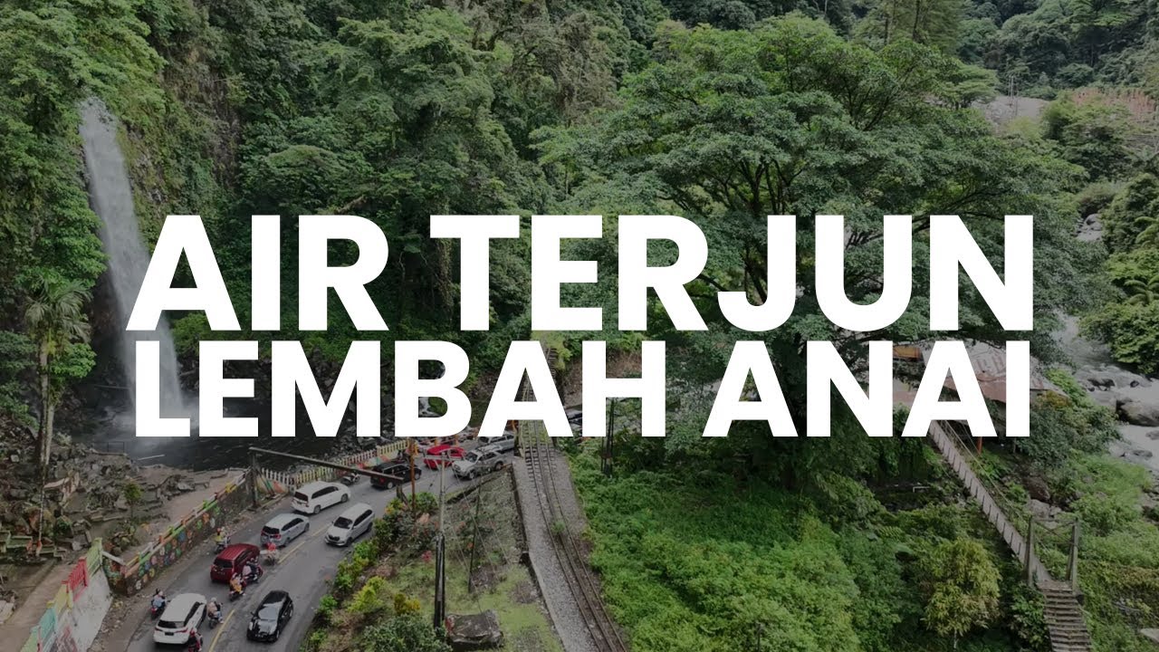 Keindahan Air Terjun Lembah Anai yang Berlokasi di Pinggir Jalan Raya Padang - Bukittinggi