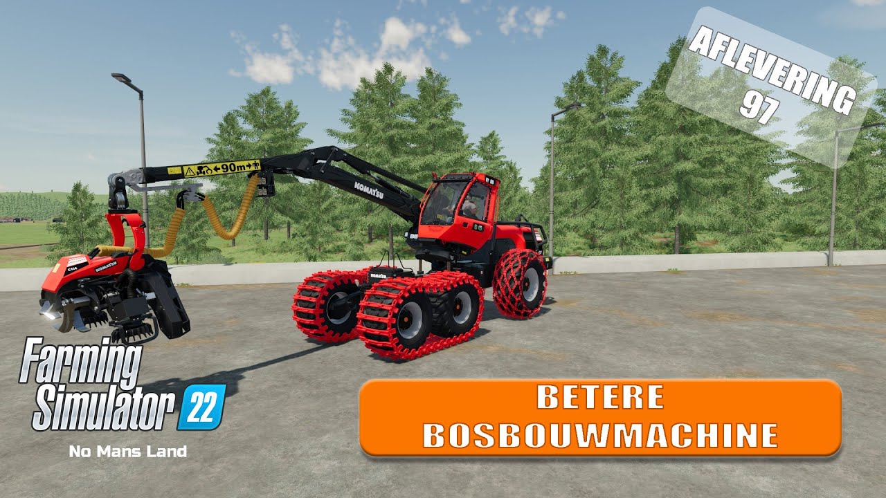 Betere Bosbouwmachine - Farming Simulator 22: No Mans Land #97
