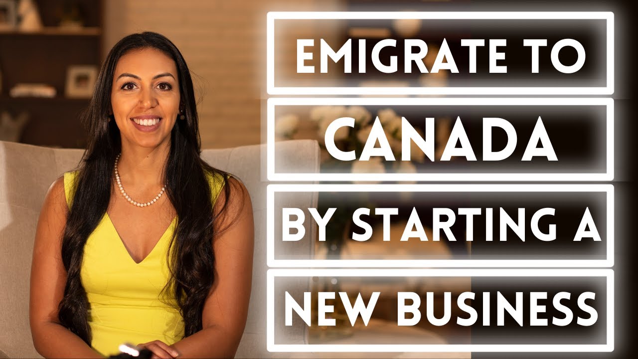 Emigrate to Canada by Starting a New Business
