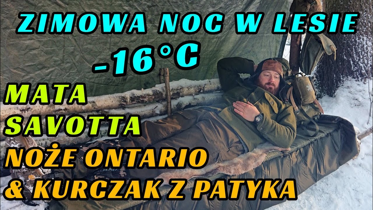 Zimowa Noc W Lesie -16°C Mata Savotta Noże Ontario & Kurczak Z Patyka Biwak Zimowy #zimoweobozowanie