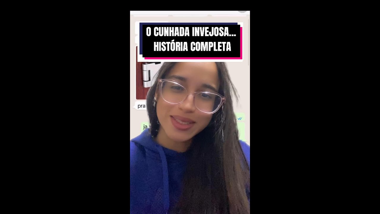 Minha CUNHADA é invejosa... HISTÓRIA COMPLETA