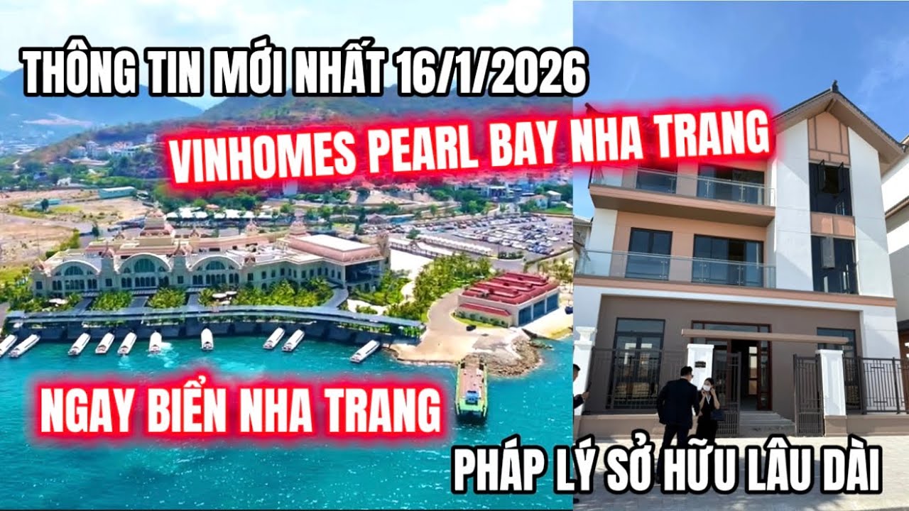 🔥Xem Ngay Thông Tin Mới Nhất Về VinHomes Pearl Bay Nha Trang | Đất Ngay Biển Được Sở Hữu Lâu Dài