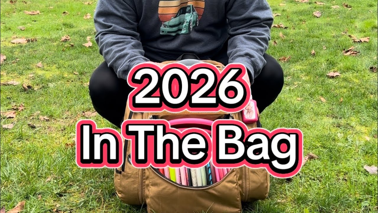 What’s in my disc golf bag for 2026?