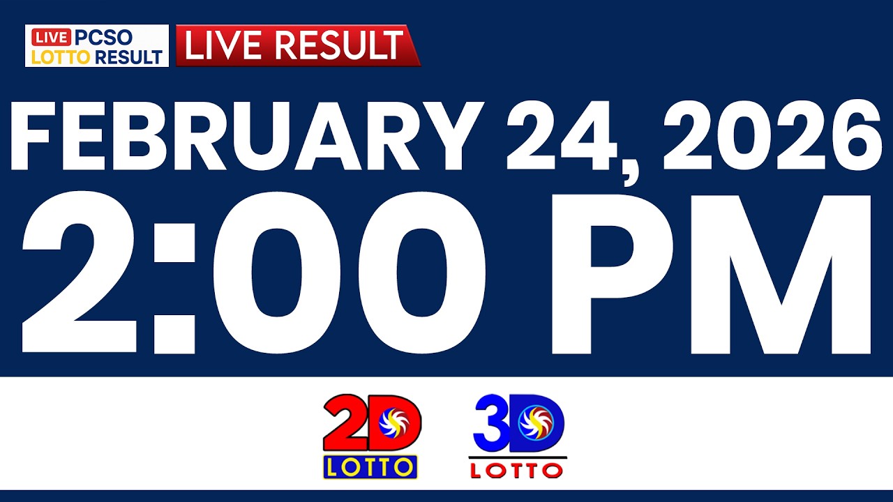 LIVE 2PM PCSO LOTTO RESULTS TODAY FEBRUARY 24, 2026 | SWERTRES EZ2