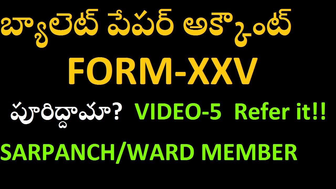 HOW TO FILL BALLOT PAPER ACCOUNT-FORM XXV? SARPANCH/WARD MEMBER ELECTION