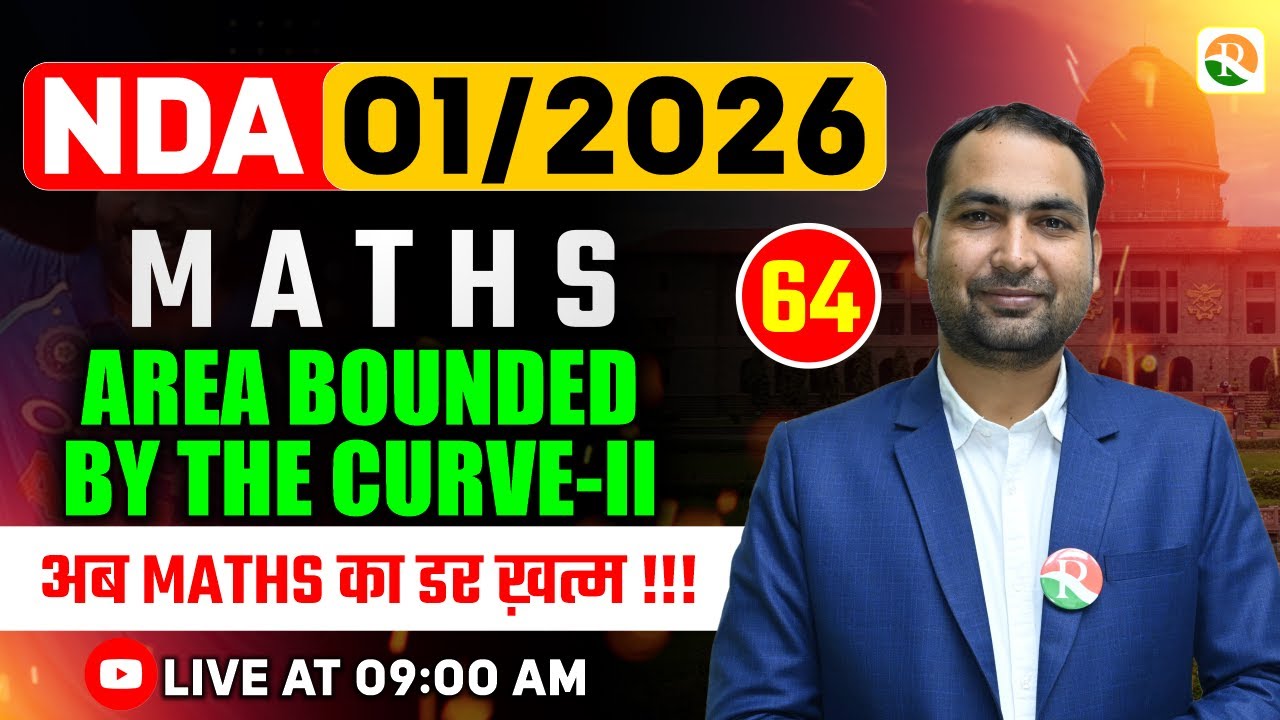 Area Bounded By The Curve-2 | NDA Maths Classe | NDA Maths | Maths Classes for NDA | NDA Maths Class