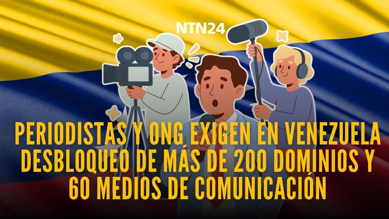 Periodistas y ONG exigen en Venezuela desbloqueo de más de 200 dominios y 60 medios de comunicación