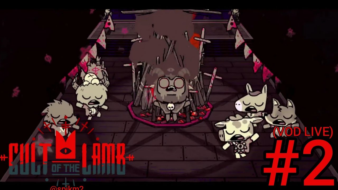 I RITUALI  | CULT OF THE LAMB (VOD LIVE) #2