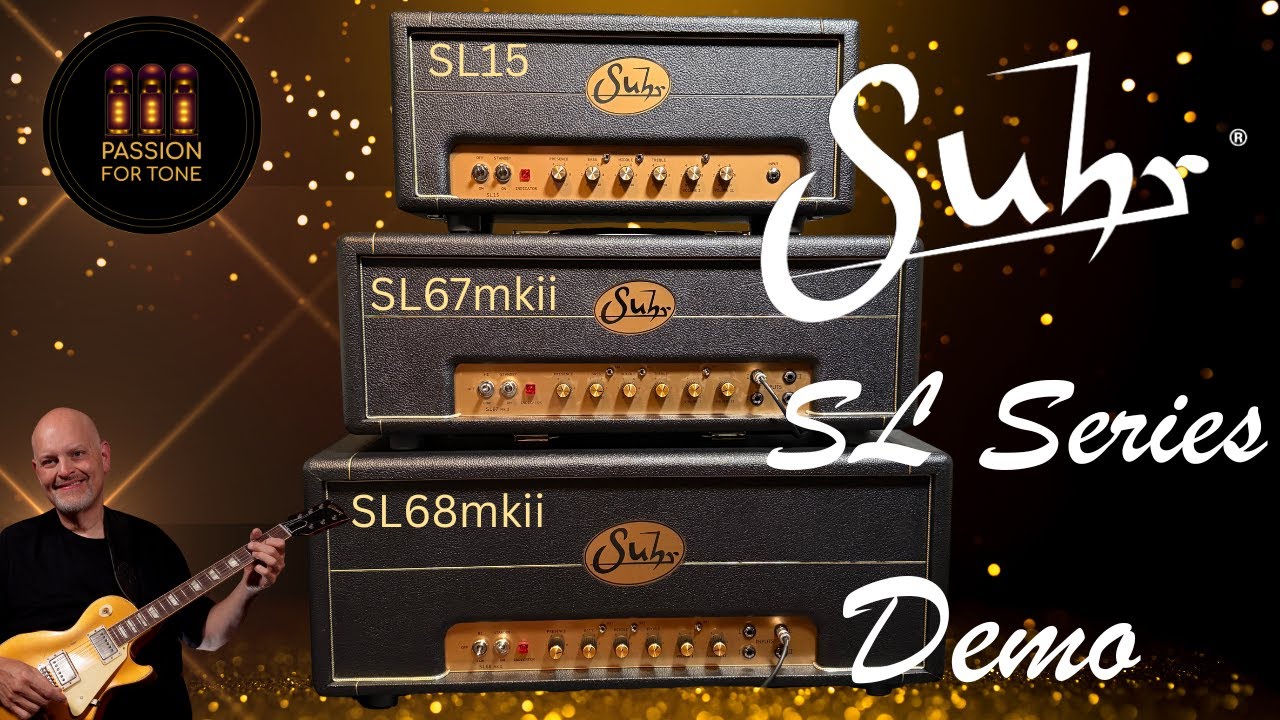 The Suhr SL Series Demo – SL15, SL67 MKII, SL68 MKII | Clean to High Gain