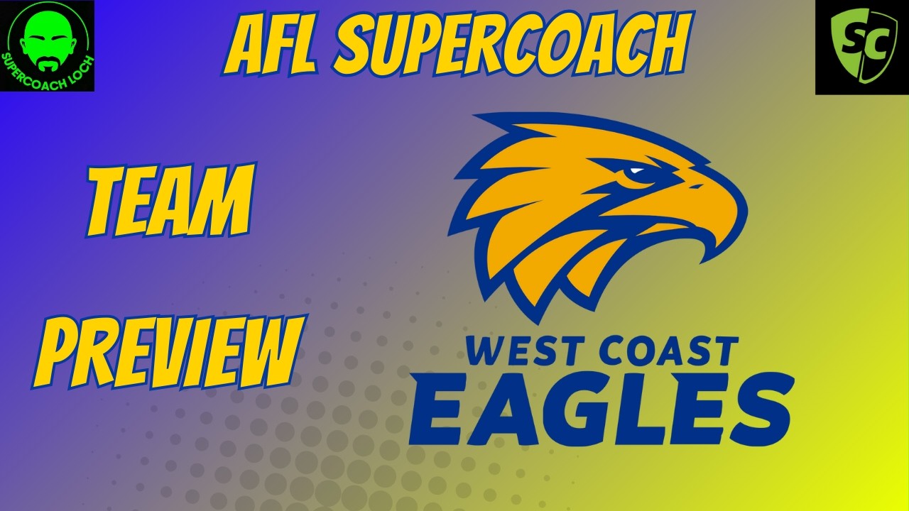 AFL Supercoach 2026 - West Coast Team Preview