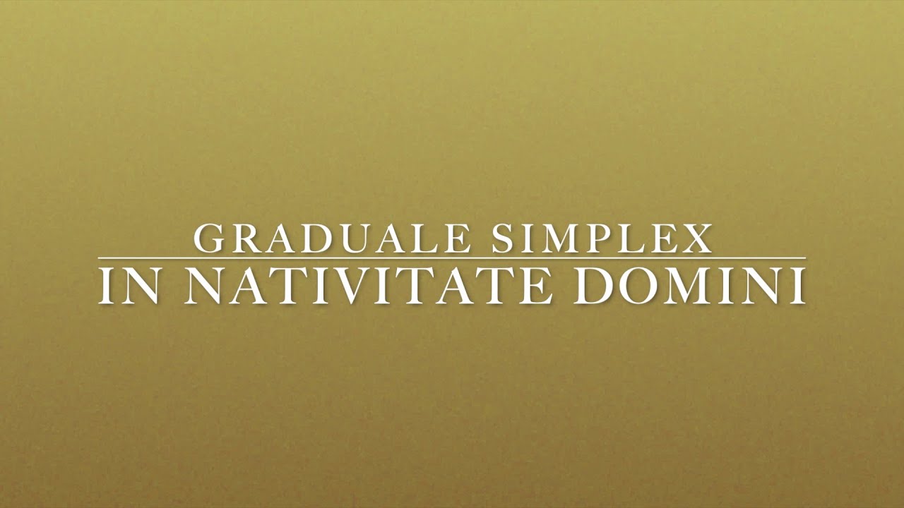 Graduale Simplex - The Nativity of the Lord