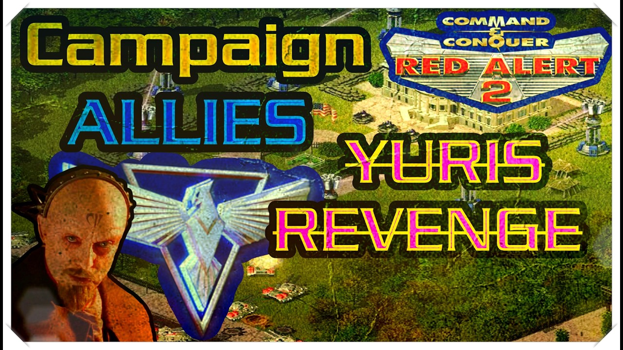 Red Alert 2 YR   Allied 2 Mission HOLLYWOOD AND VAIN HARD