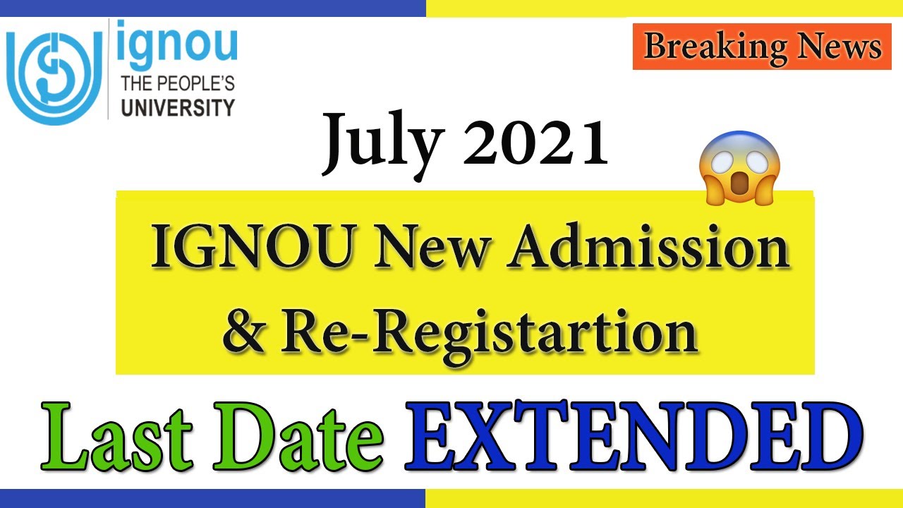 {Breaking News} Ignou Re-Registration & New Admission 2021 Last Date EXTENDED |