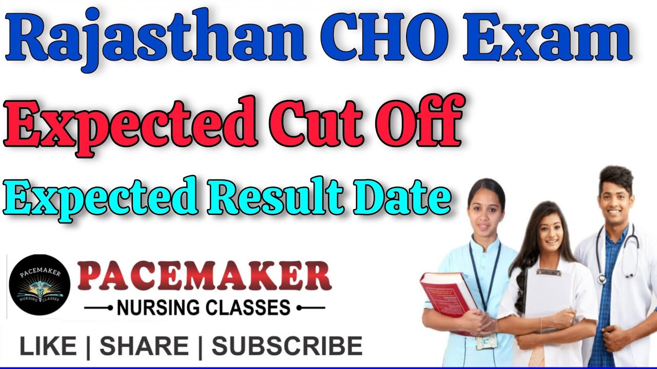 RAJASTHAN CHO EXAM EXPECTED CUT OFF EXPECTED RESULT DATE राजस्थान CHO परीक्षा 2022 अनुमानित CUT OFF