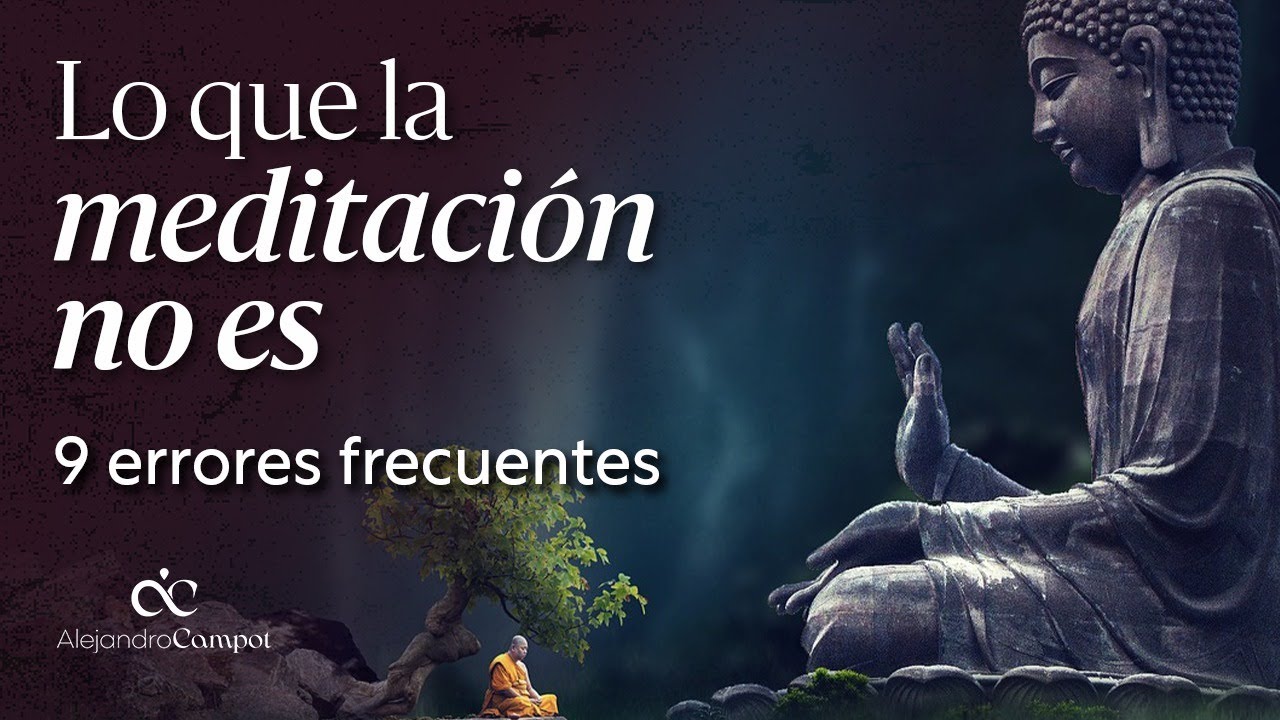 Lo que la meditación NO ES: 9 errores comunes según el Buddha