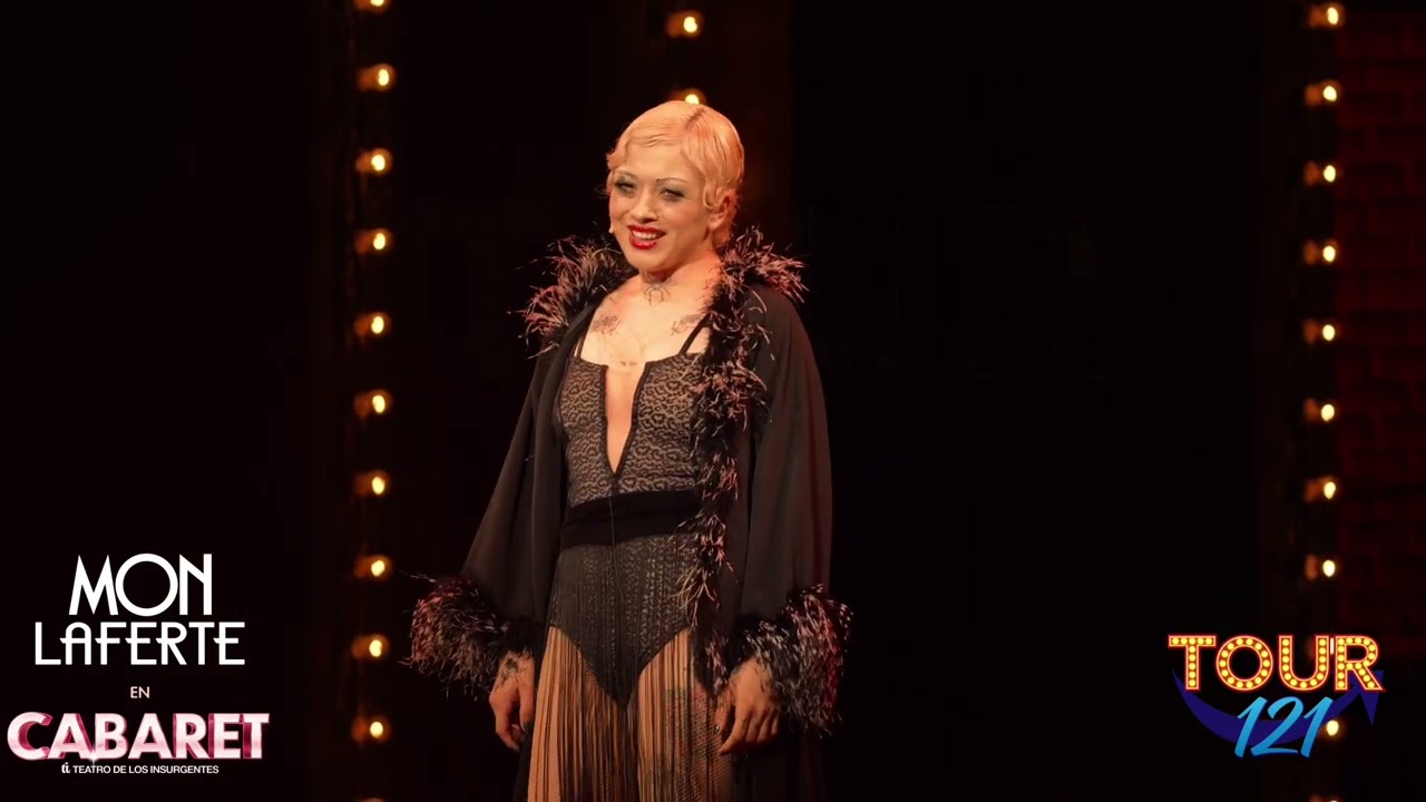 MON LAFERTE como SALLY BOWLES en el musical CABARET #tour121 #monlaferte #cabaret #estreno #prensa