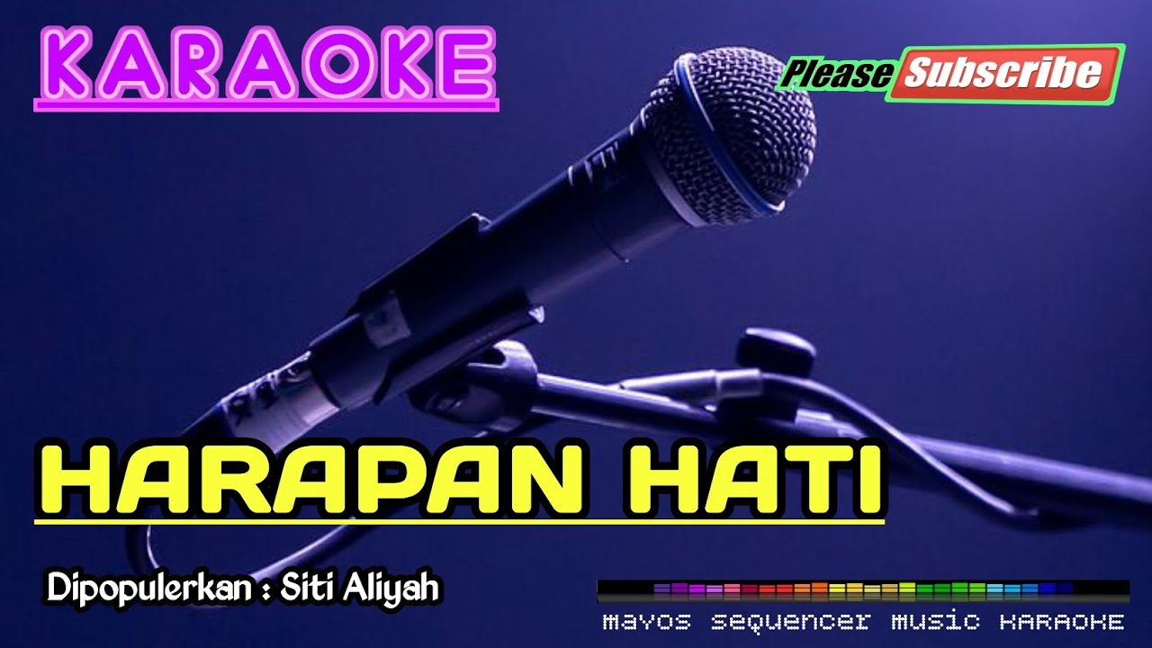 HARAPAN HATI -Siti Aliyah- KARAOKE
