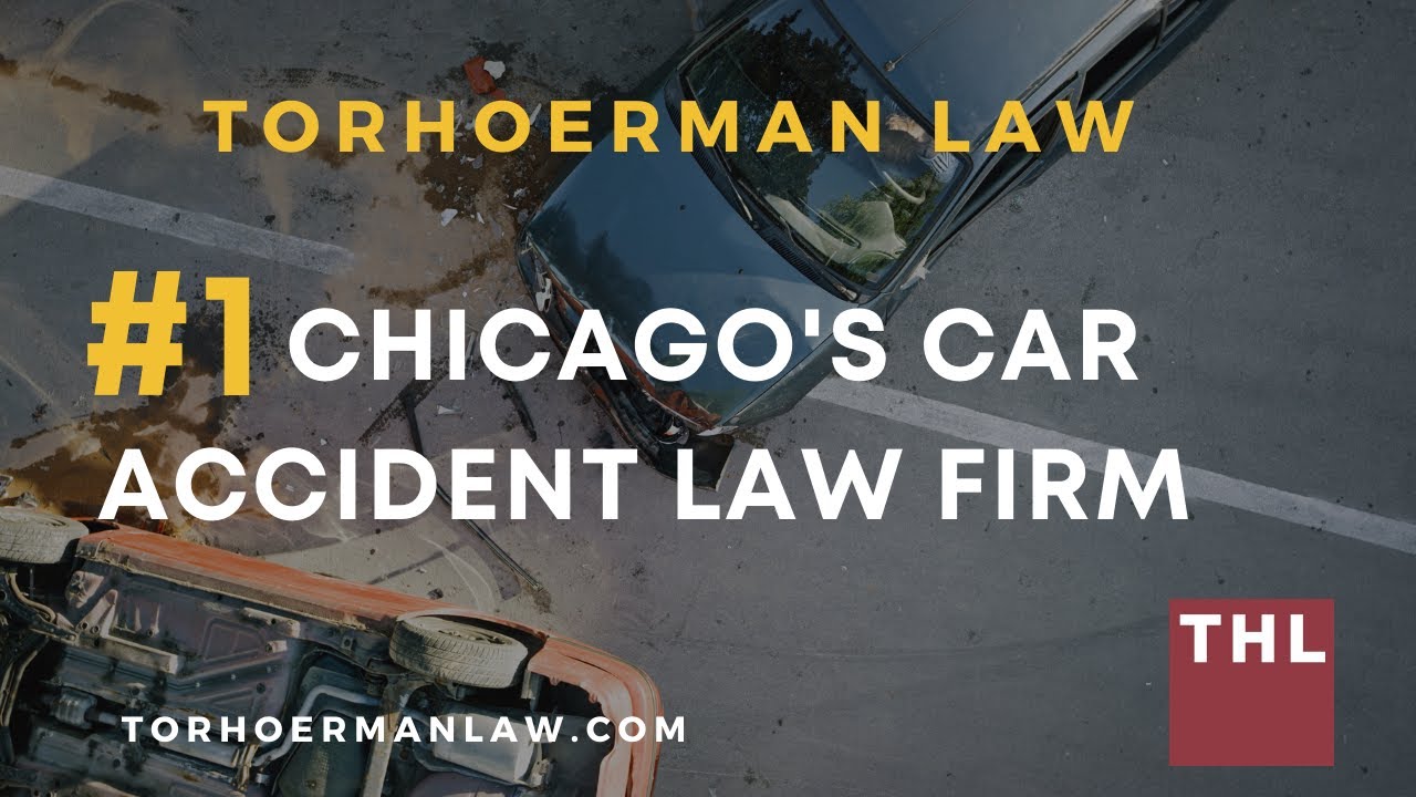 #1 Chicago Car Accident Lawyers | TorHoerman Law