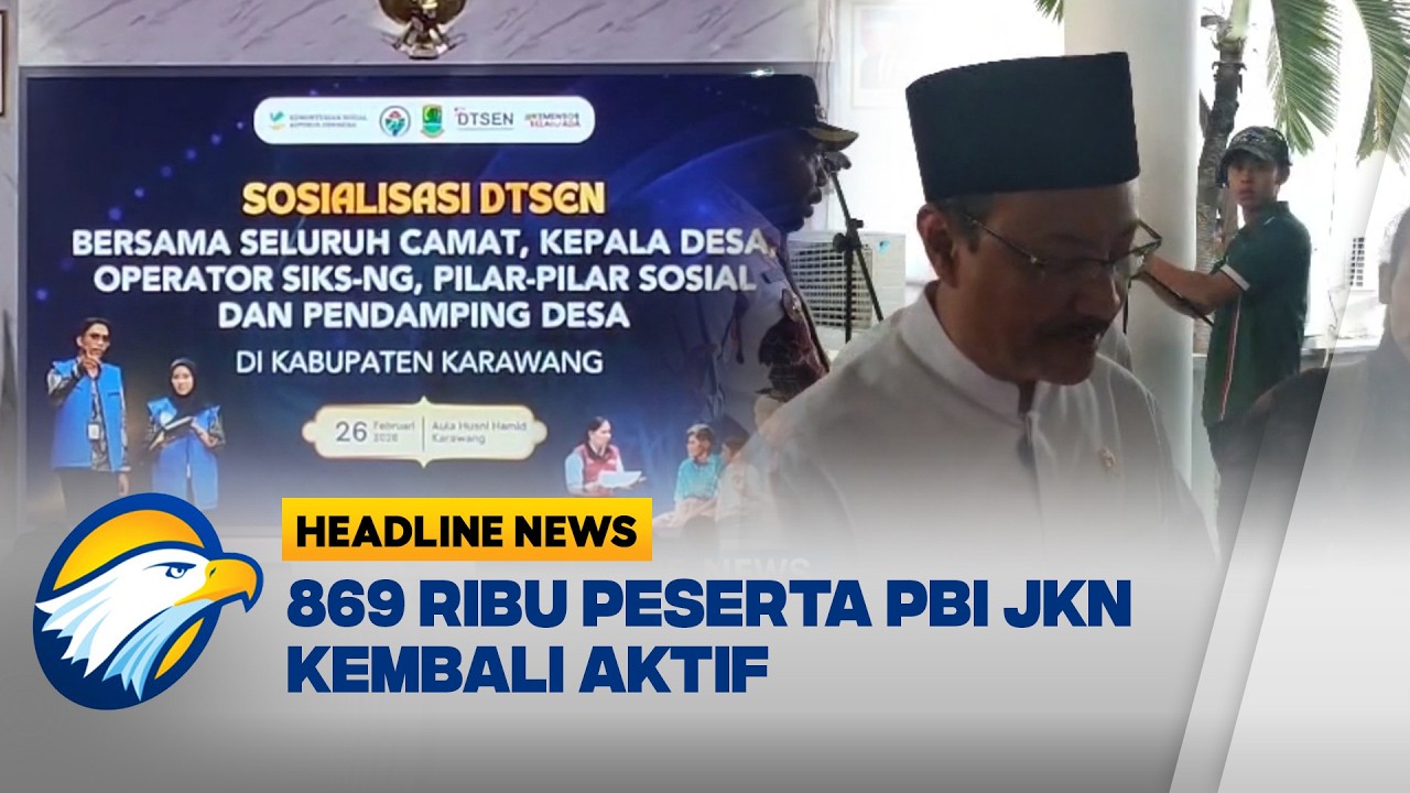 [HEADLINE NEWS, 28/02] Pemerintah Kembalikan 869 Ribu Peserta JKN Aktif