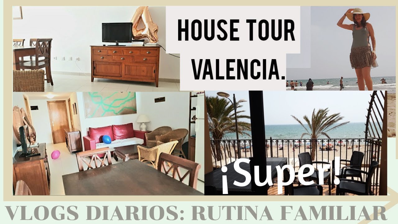 VALENCIA. HOUSE TOUR Apartamento. PORT SAPLAYA. SUMMERTIME. VLOGS DIARIOS.