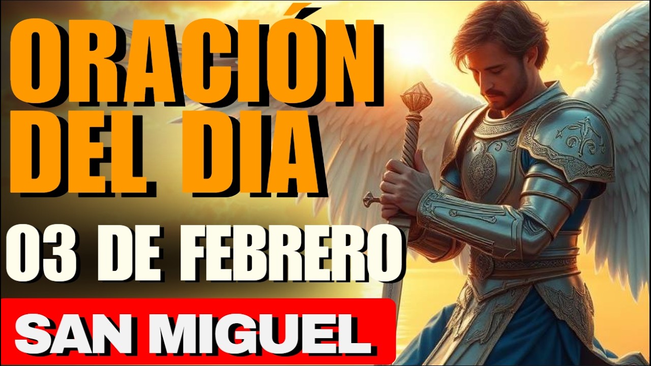 San Miguel Arcángel extiende su defensa sobre tu vida y tu hogar