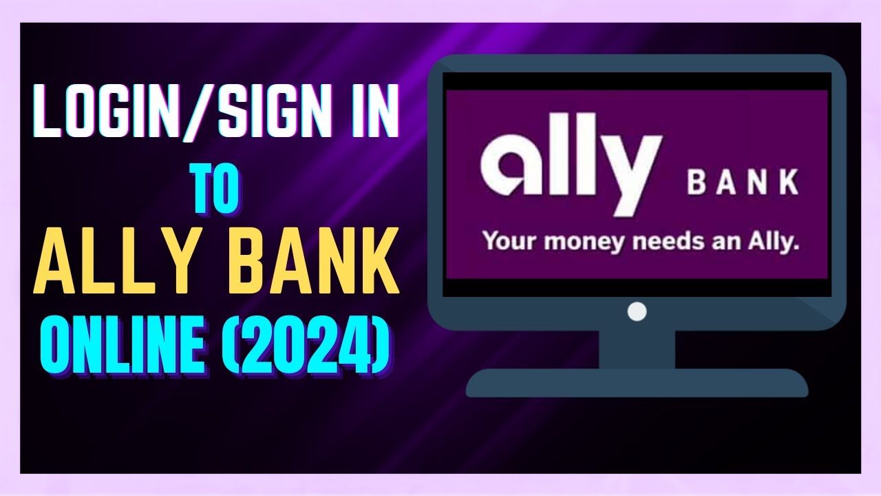 How to Login to Ally BANK Online 2024 - (FULL GUIDE)