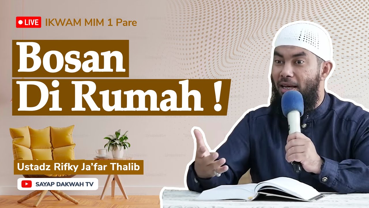 🔴BOSAN DI RUMAH !? - Ustadz Rifky Ja'far Thalib