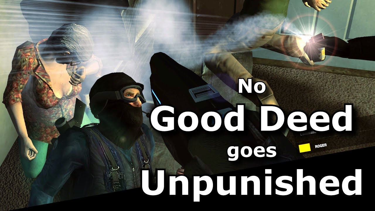 No Good Deed Goes Unpunished