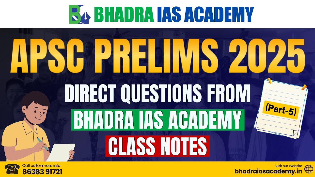 APSC PRELIMS 2025 - ANSWER KEY (Part 5) | COMMON QUESTIONS FROM BHADRA IAS ACADEMY NOTES