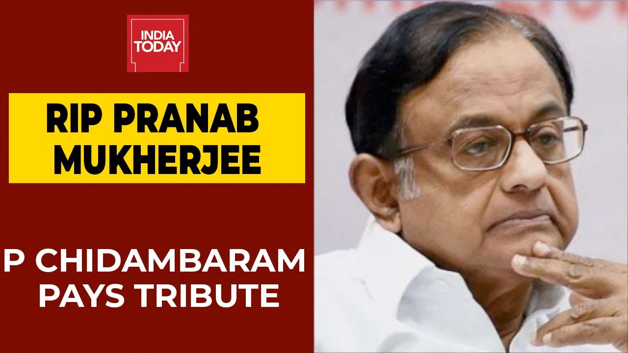 RIP Pranab Mukherjee: Former Finance Minister P Chidambaram Pays Tribute To Former President