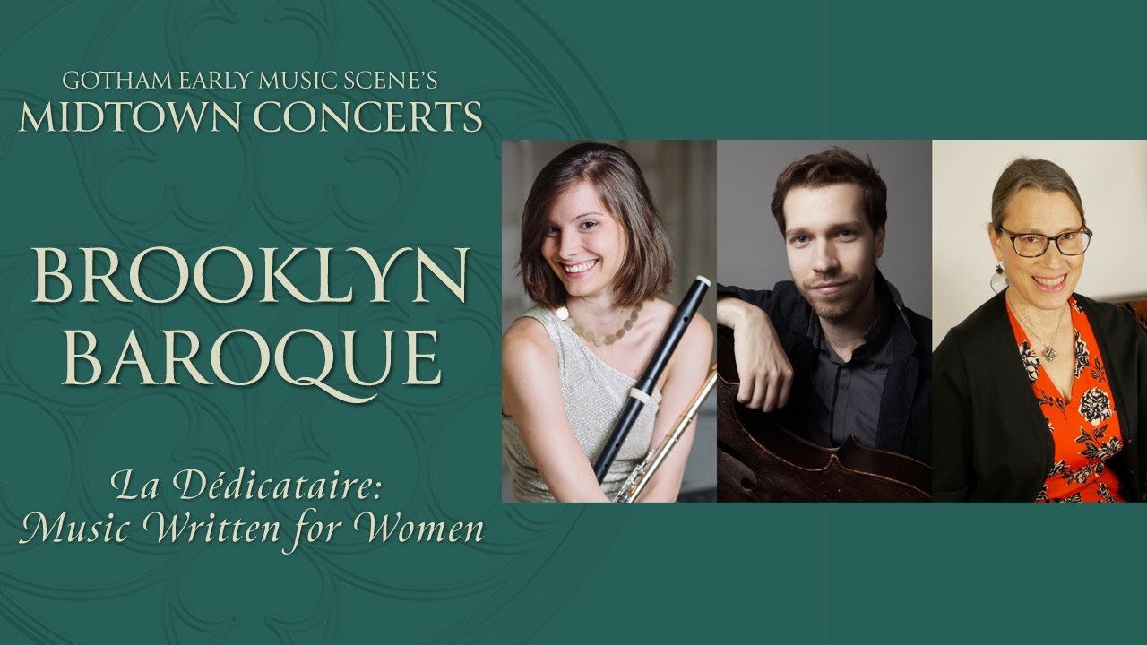 Brooklyn Baroque — La Dédicataire: Music Written for Women