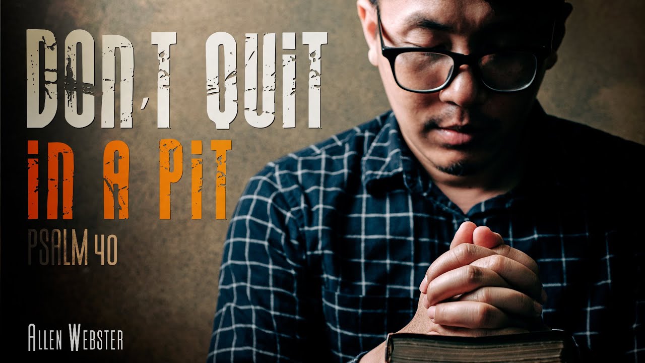 Don't Quit in a Pit | Vol. 26 No. 11
