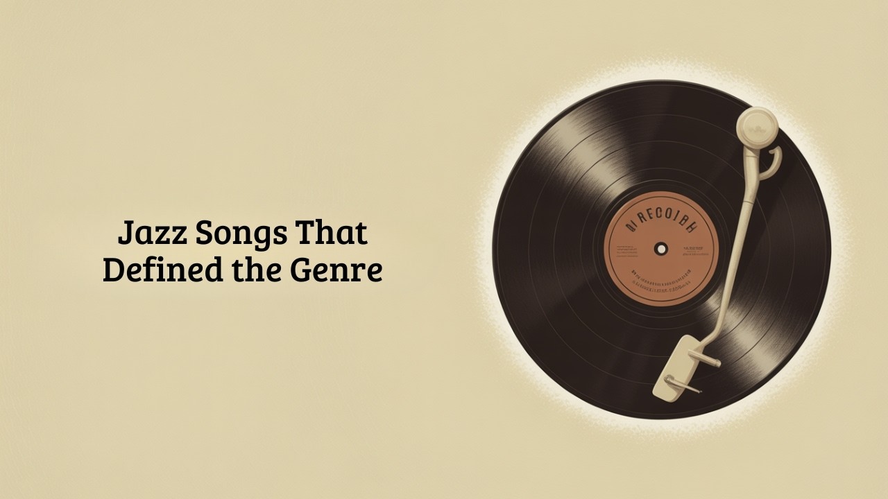 Jazz Songs That Define the Genre [Best of Jazz, Jazz Classics]