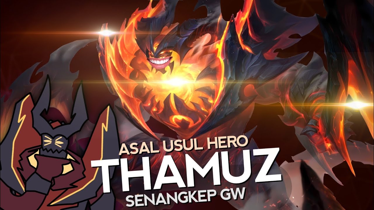 Asal Usul Hero Thamuz Revamp Senangkep Gw - MLBB Indonesia