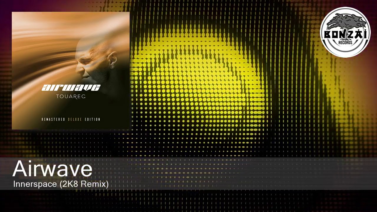 Airwave - Innerspace (2K8 Remix)