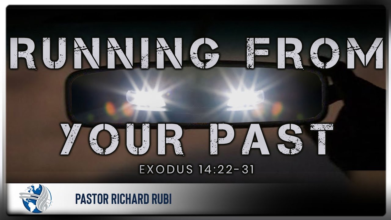 Wednesday | Running From Your Past | Ps. Richard Rubi | 11-29-23