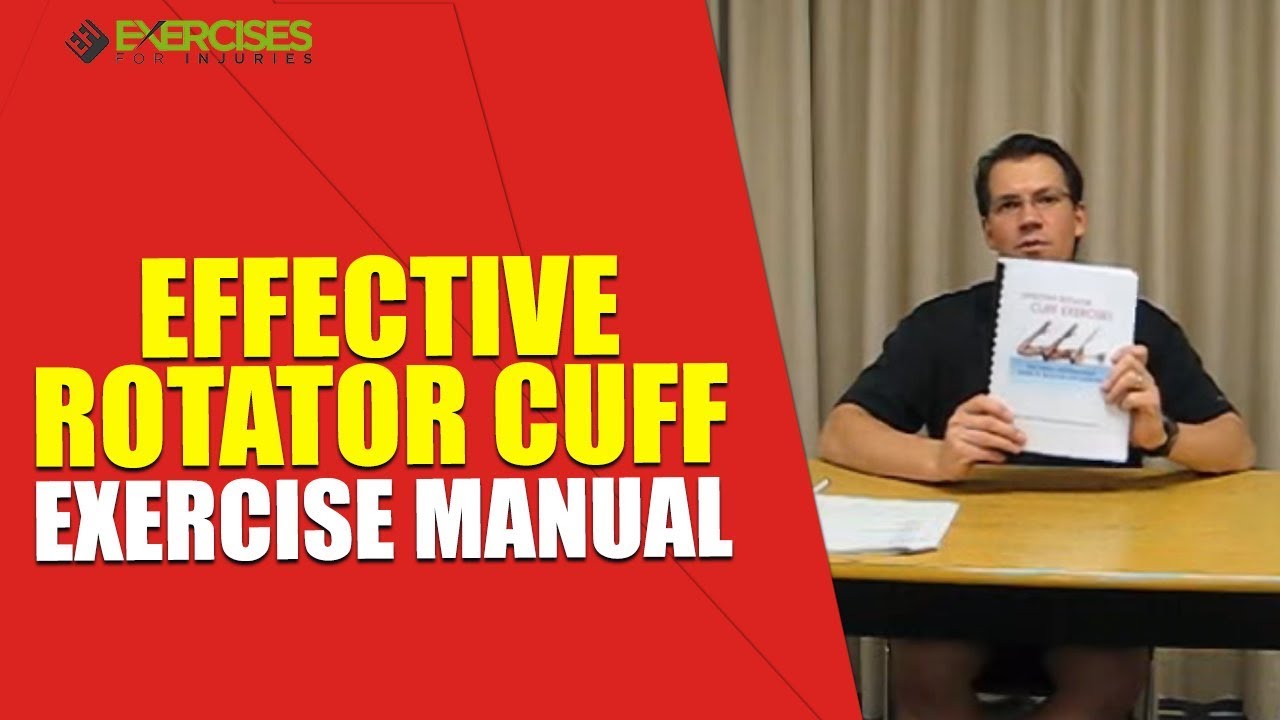 Effective Rotator Cuff Exercise Manual by Rick Kaselj