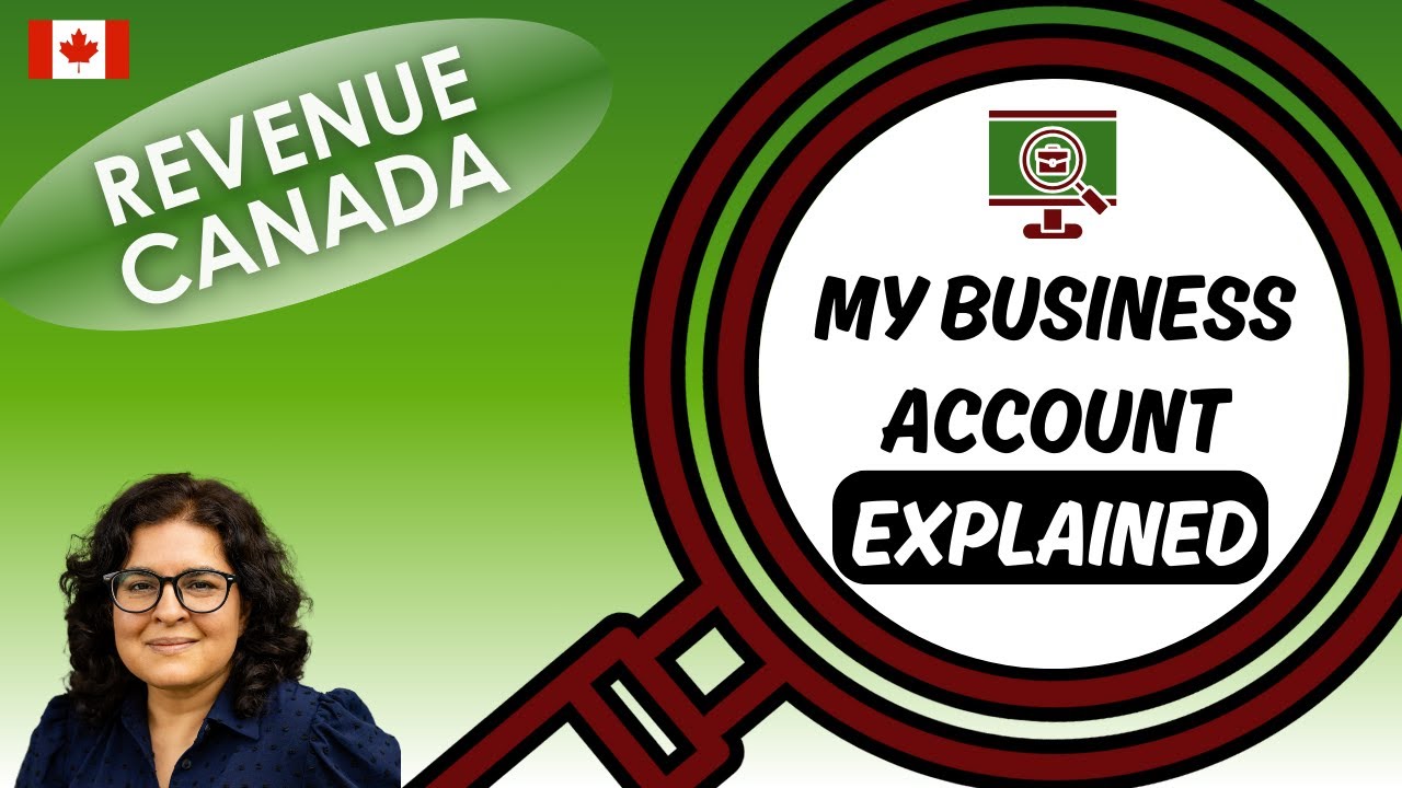 CRA My Business Account: How to Use It & Save Time